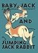 Baby Jack and Jumping Jack Rabbit (Mesaland Series)