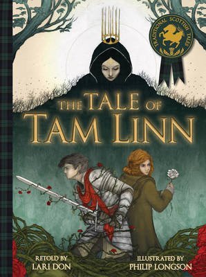 [(The Tale of Tam Linn)] [ By (author) Lari Don, Illustrated by Philip Longson ] [November, 2014] Paperback