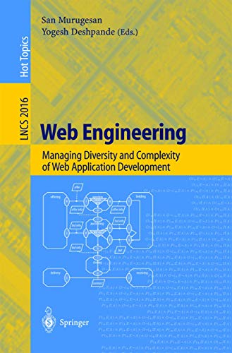 Web Engineering: Managing Diversity and Complexity of Web Application Development (Lecture Notes in Computer Science, 2016, Band 2016)