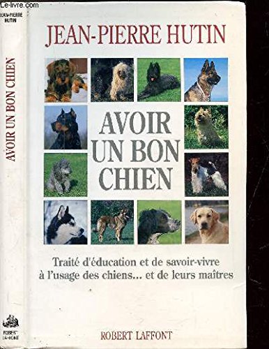 Télécharger AVOIR UN BON CHIEN Livre eBook France