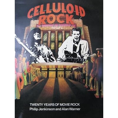 Celluloid Rock: Twenty Years of Movie Rock