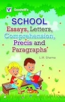 School Essays, Letters, Comprehension, Precis and Paragraphs 8172450273 Book Cover