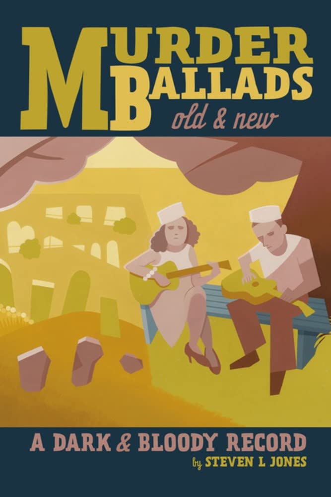 Murder Ballads Old & New livre folklore musique true crime