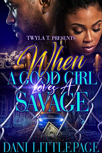 When A Good Girl Loves A Savage: Standalone
