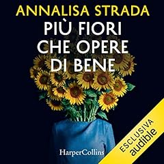 Pi&ugrave; fiori che opere di bene copertina