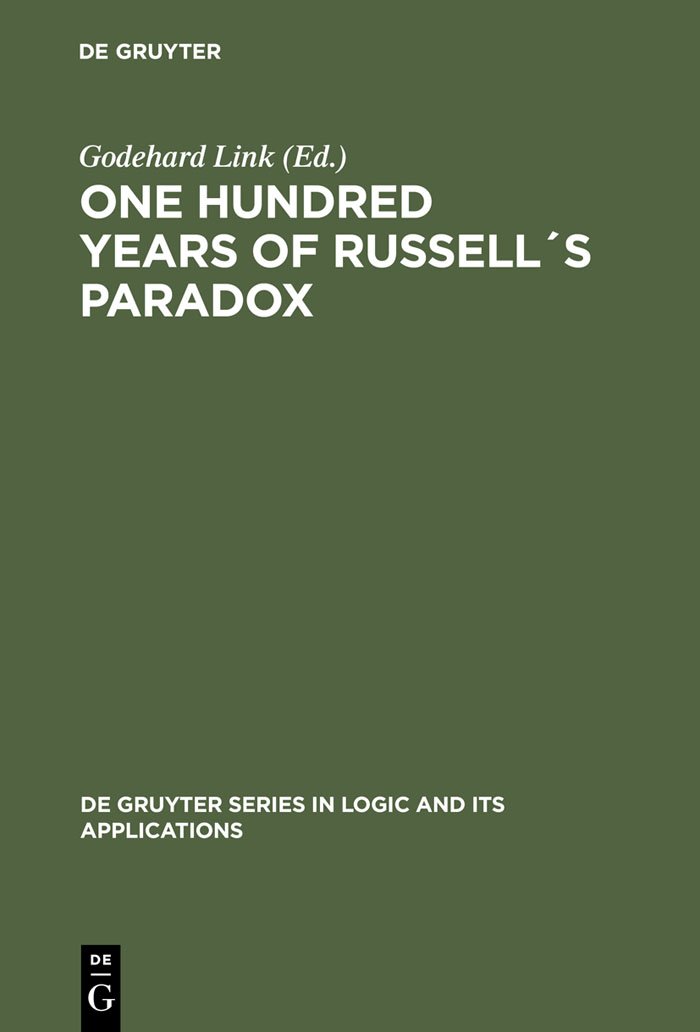 One Hundred Years of Russell´s Paradox: Mathematics, Logic, Philosophy Hardcover – Big Book, 26 July 2004