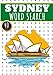 Sydney Word Search: 40 Fun Puzzles With Words Scramble for Adults, Kids and Seniors | More Than 300 Words On Sydney and Australian Cities, Famous ... History Terms and Heritage Vocabulary.