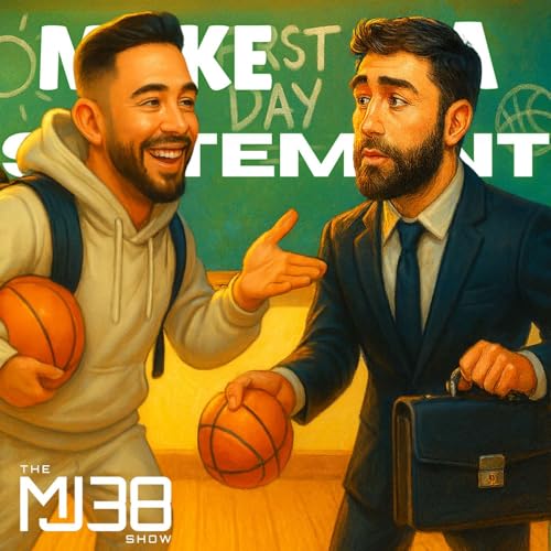 Make A STATEMENT | Fashion, Suits & The First Day of School | The MJ38 Show #92 Podcast Por arte de portada