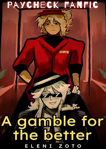 A gamble for the better|| Paycheck fanfic (English Edition)