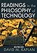 Readings in the Philosophy of Technology