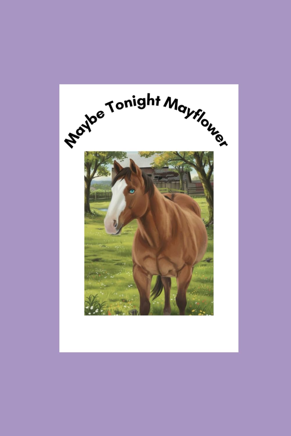 Maybe Tonight Mayflower