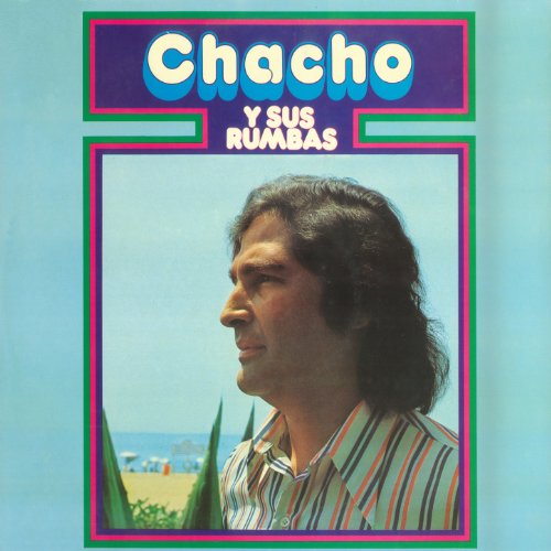 Chacho y Sus Rumbas by Chacho on Amazon Music - Amazon.co.uk
