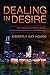 Dealing in Desire: Asian Ascendancy, Western Decline, and the Hidden Currencies of Global Sex Work