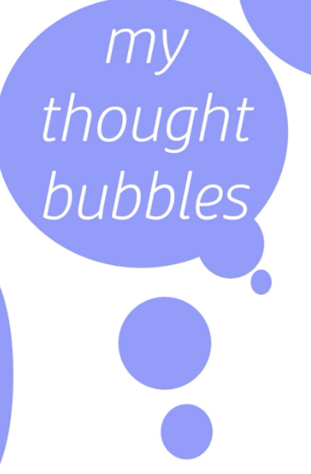 my thought bubbles