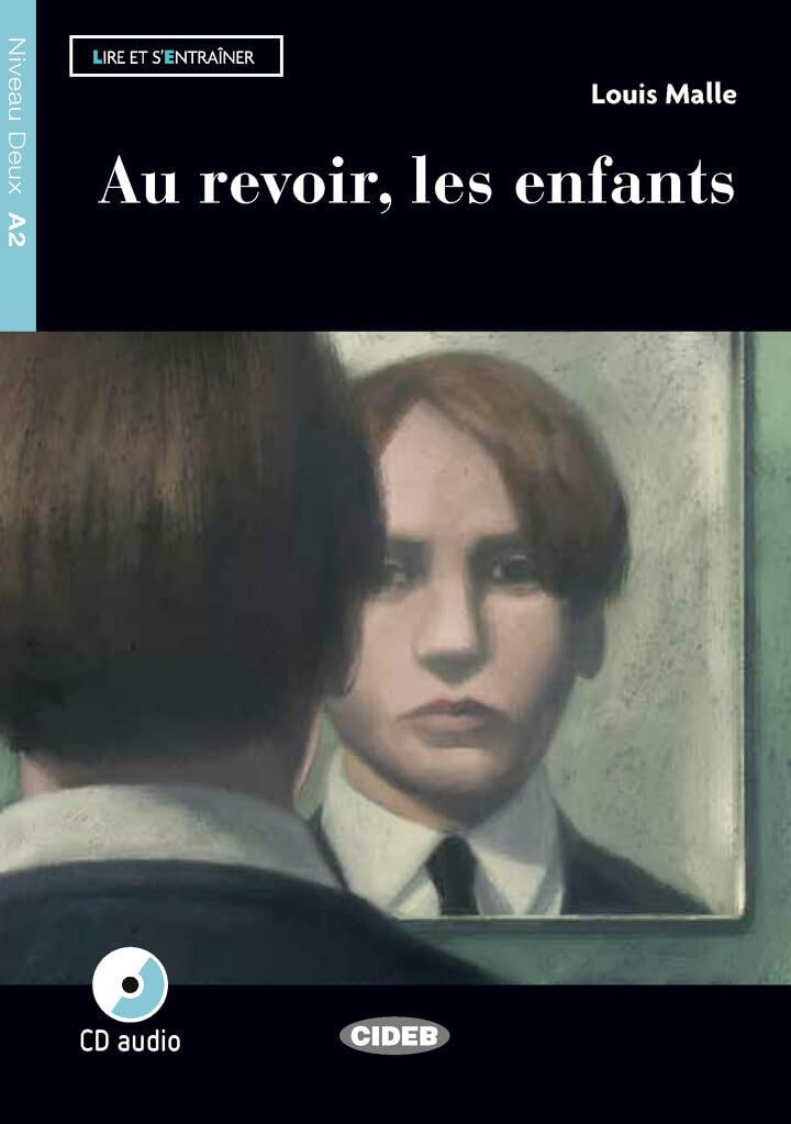 Lire et s'entrainer: Au revoir, les enfants + CD + App + DeA LINK
