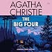 The Big Four: A Hercule Poirot Mystery