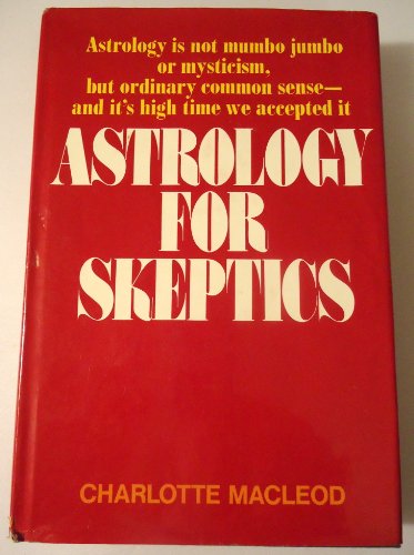 Astrology for skeptics B0006C4GPW Book Cover