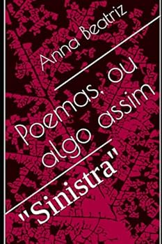 Paperback Poemas, ou algo assim: "Sinistra" [Portuguese] Book