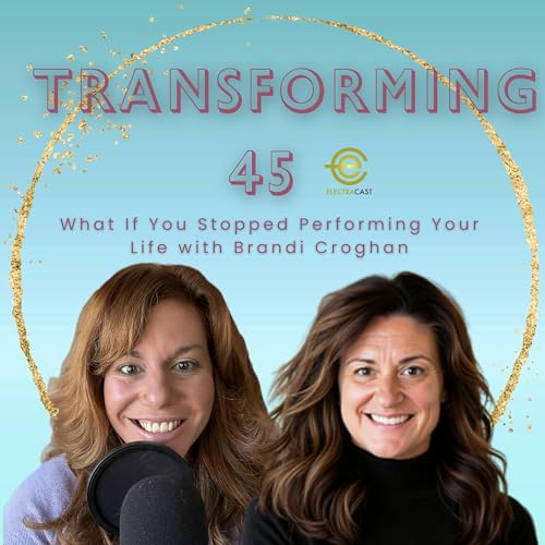What If You Stopped Performing Your Life with Brandi Croghan