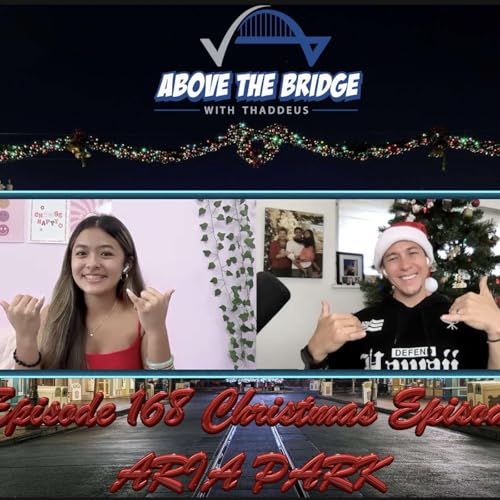 Episode 168 Christmas Episode with ARIA PARK