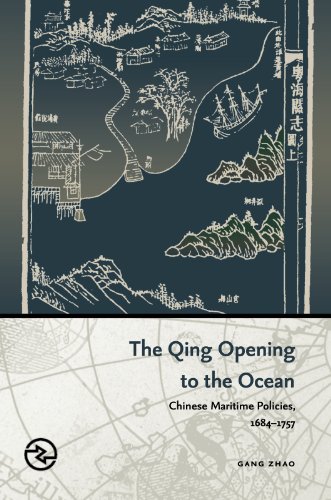 The Qing Opening to the Ocean: Chinese Maritime Policies, 1684-1757 (Perspectives on the Global Past)