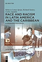 Race and Racism in Latin America and the Caribbean: A Crossview from Brazil
