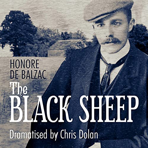 La Rabouilleuse The Black Sheep; The Two Brothers (Audible
