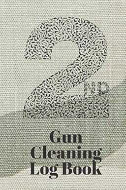 The Essential Guide to Firearms Cleaning and Maintenance