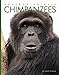 Chimpanzees (Amazing Animals)