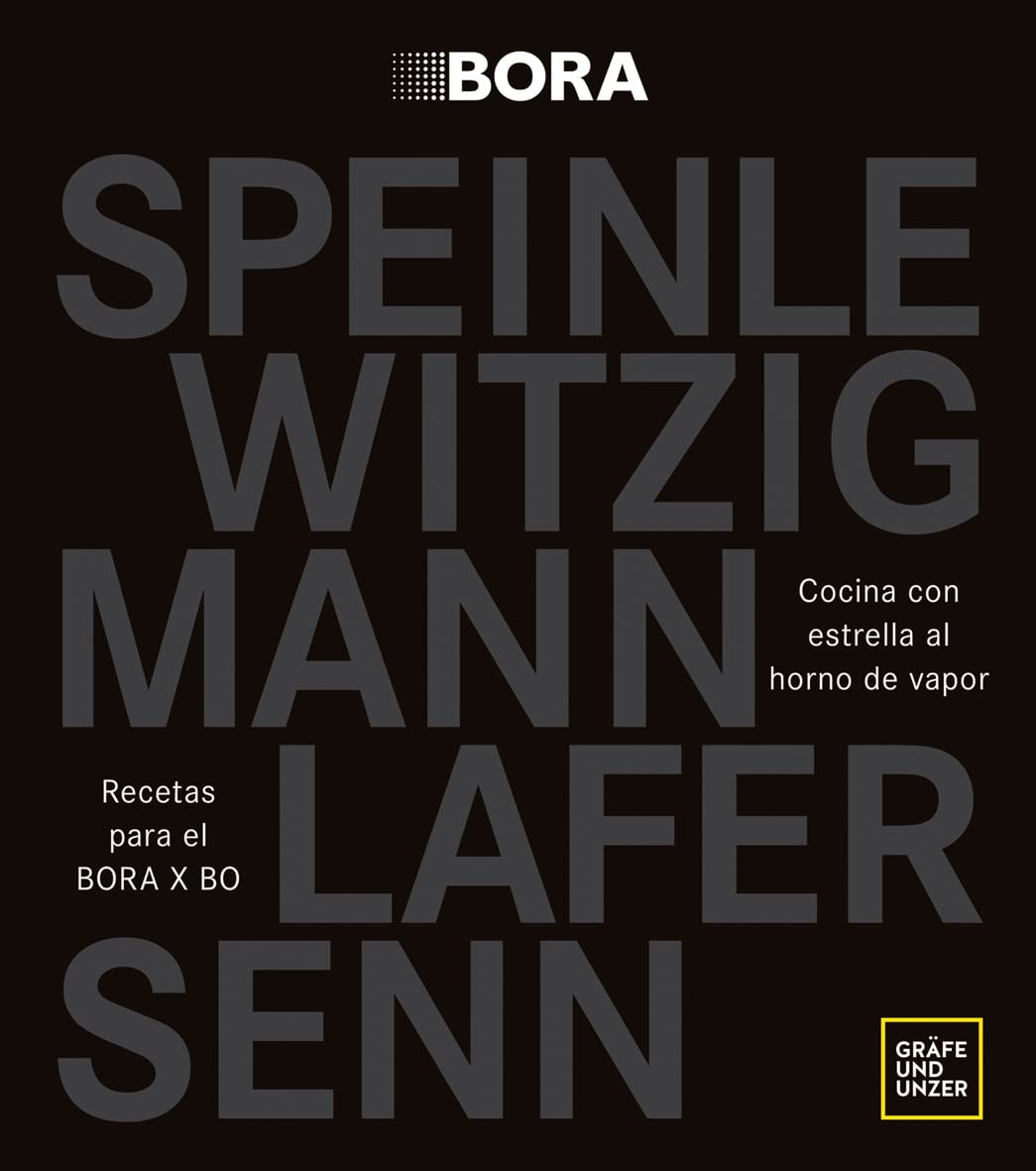 Cocina con estrella al horno de vapor: Recetas para el BORA X BO