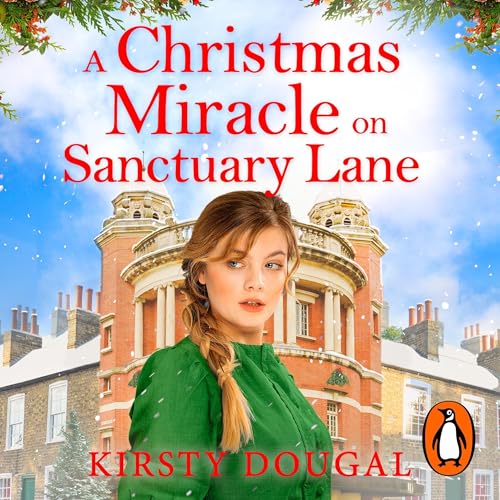 A Christmas Miracle on Sanctuary Lane by Kirsty Dougal episode artwork