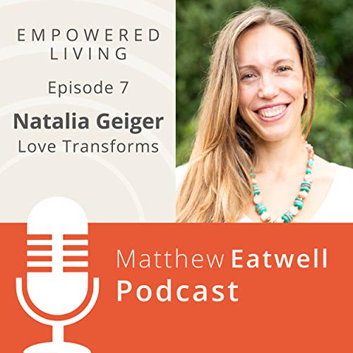 Natalia Geiger: Love Transforms