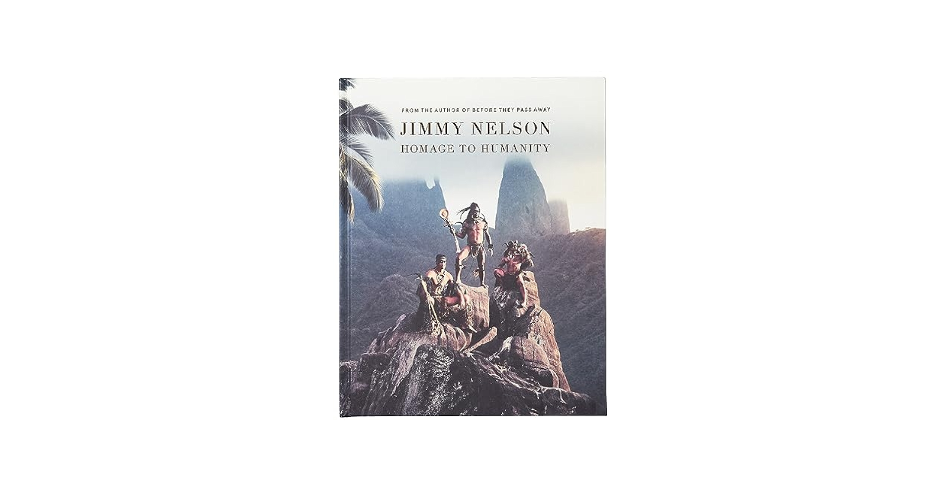 Amazon.com: Jimmy Nelson - Homage to Humanity - Coffee table
