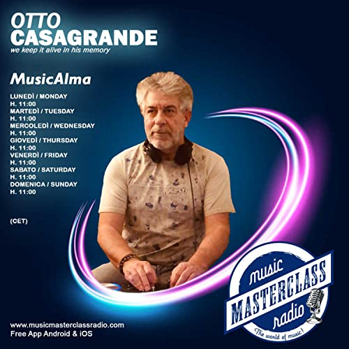 MusicAlma By Dj. Otto Casagrande Podcast By MusicMasterClassRadio cover art