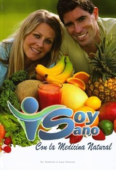 Unknown Binding Manual Soy Sano con la medicina natural [Spanish] Book