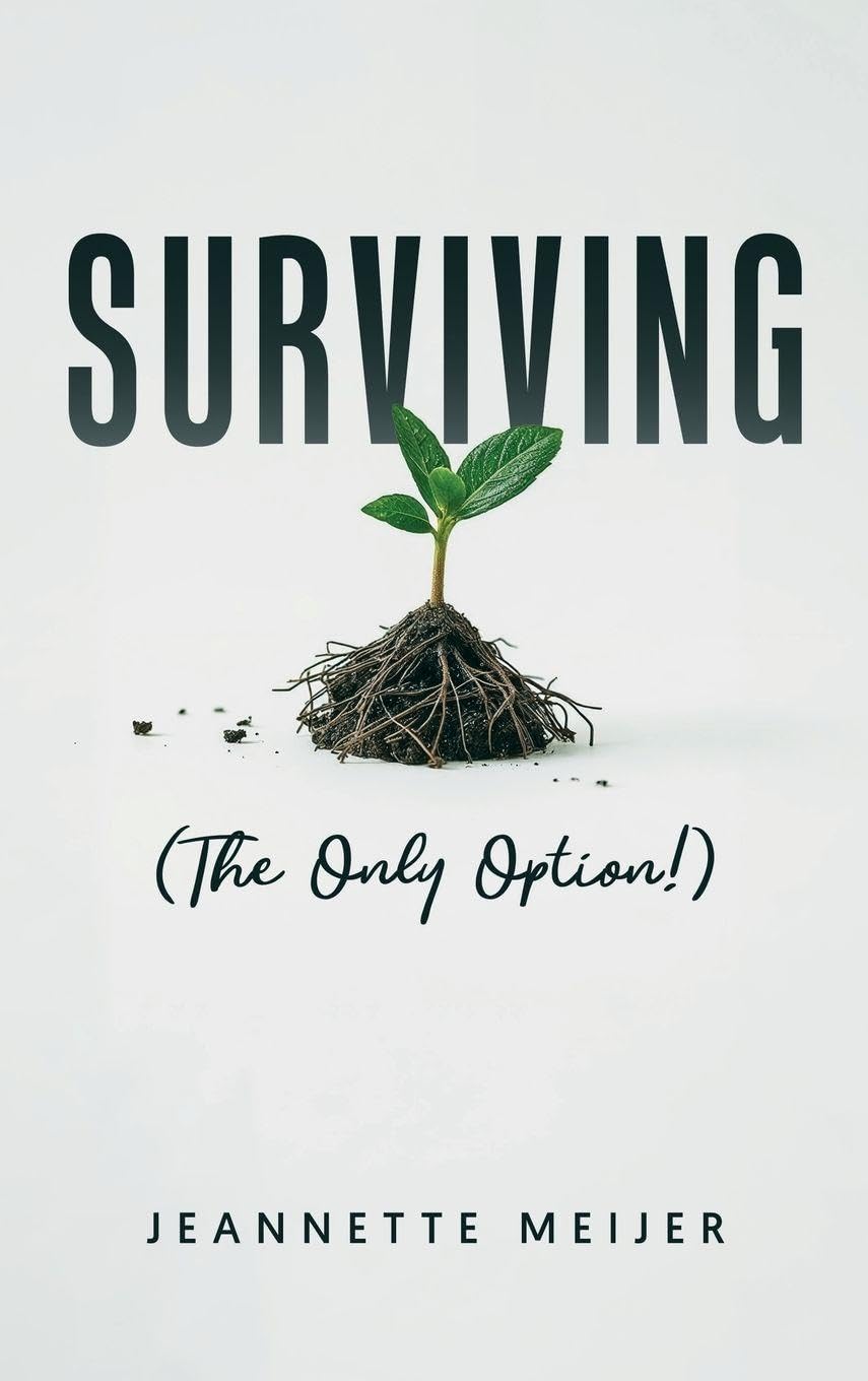 Surviving: (The Only Option!)