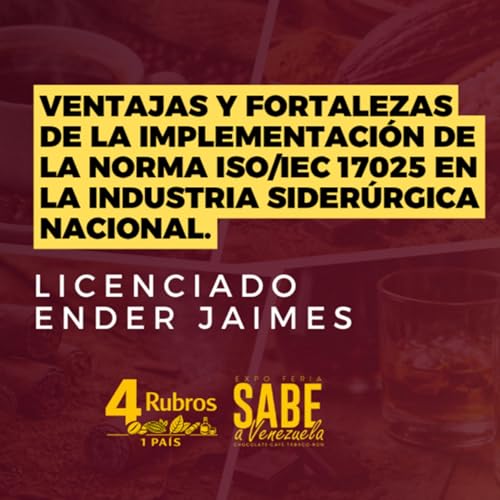 ISO/IEC 17025 en la Industria Siderurgica: Ventajas y Fortalezas