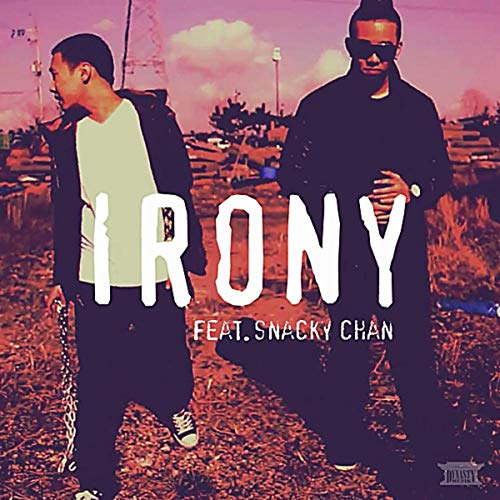 Irony (feat. Snacky Chan) [Explicit] Money Maker