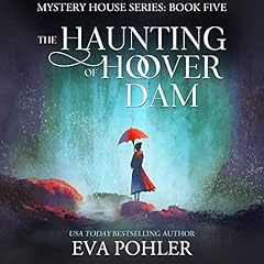 The Haunting of Hoover Dam Audiolibro Por Eva Pohler arte de portada