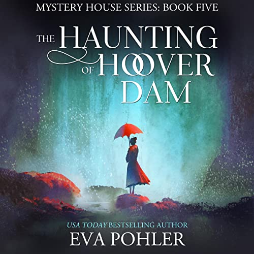 The Haunting of Hoover Dam -- Eva Pohler episode artwork