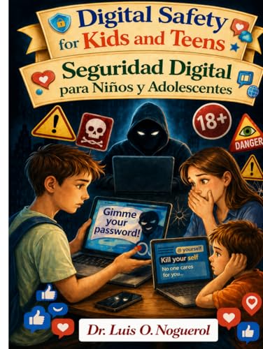 Digital Safety for Kids and Teens - Seguridad Digital para Niños y Adolescentes