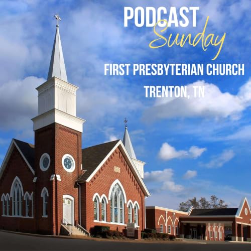 『First Presbyterian Church Trenton TN』のカバーアート