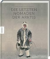 Die letzten Nomaden der Arktis 3957283515 Book Cover