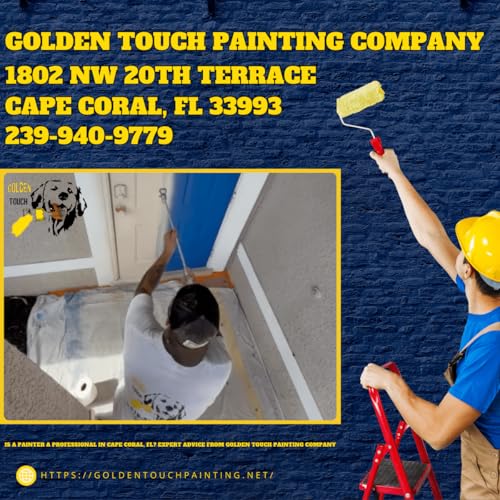 『Is a Painter a Professional in Cape Coral, FL? Expert Advice from Golden Touch Painting Company』のカバーアート