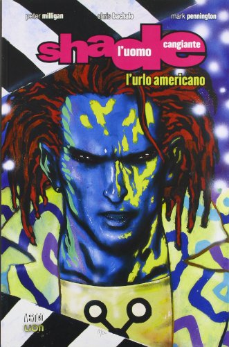 L'urlo americano. Shade, l'uomo cangiante: 1 L'urlo americano. Shade, l'uomo cangiante: 1
