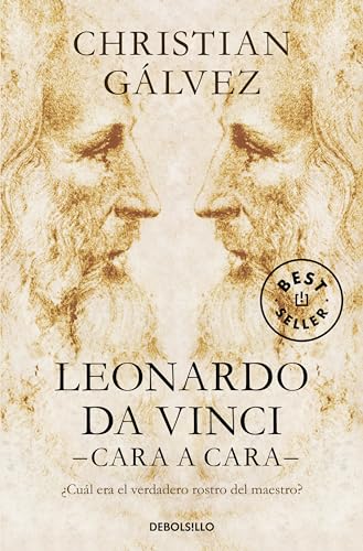 Leonardo da Vinci -cara a cara-: ¿Cuál era el verdadero rostro del maestro? (Best Seller)
