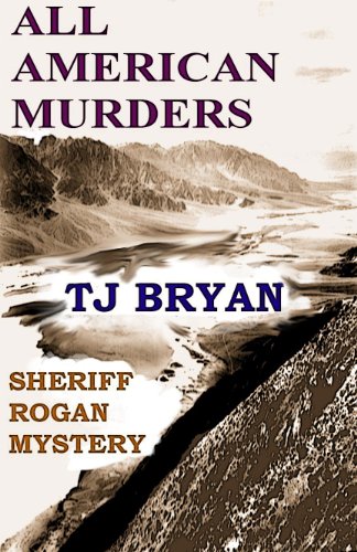 ALL AMERICAN MURDERS (SHERIFF ROGAN MYSTERIES Book 1)