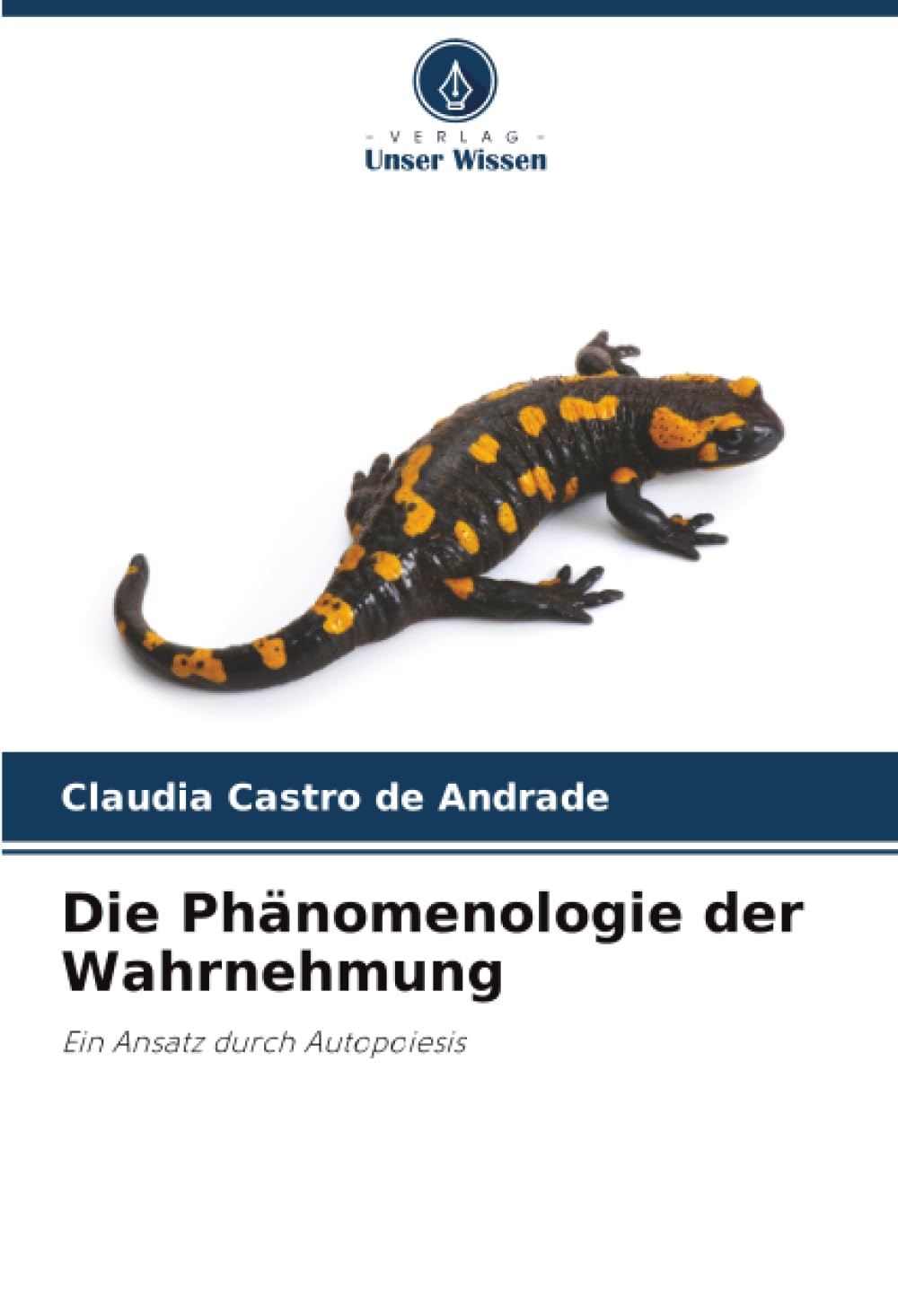 Die Phänomenologie der Wahrnehmung: Ein Ansatz durch Autopoiesis
