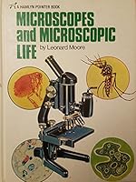 Microscopes and Microscopic Life 0600360733 Book Cover