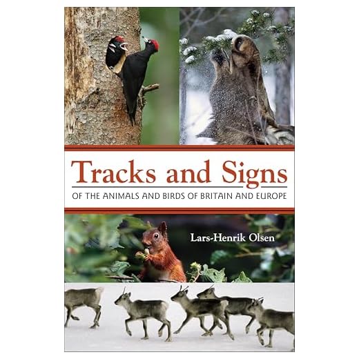 Tracks and Signs of the Animals and Birds of Britain and Europe (English Edition)